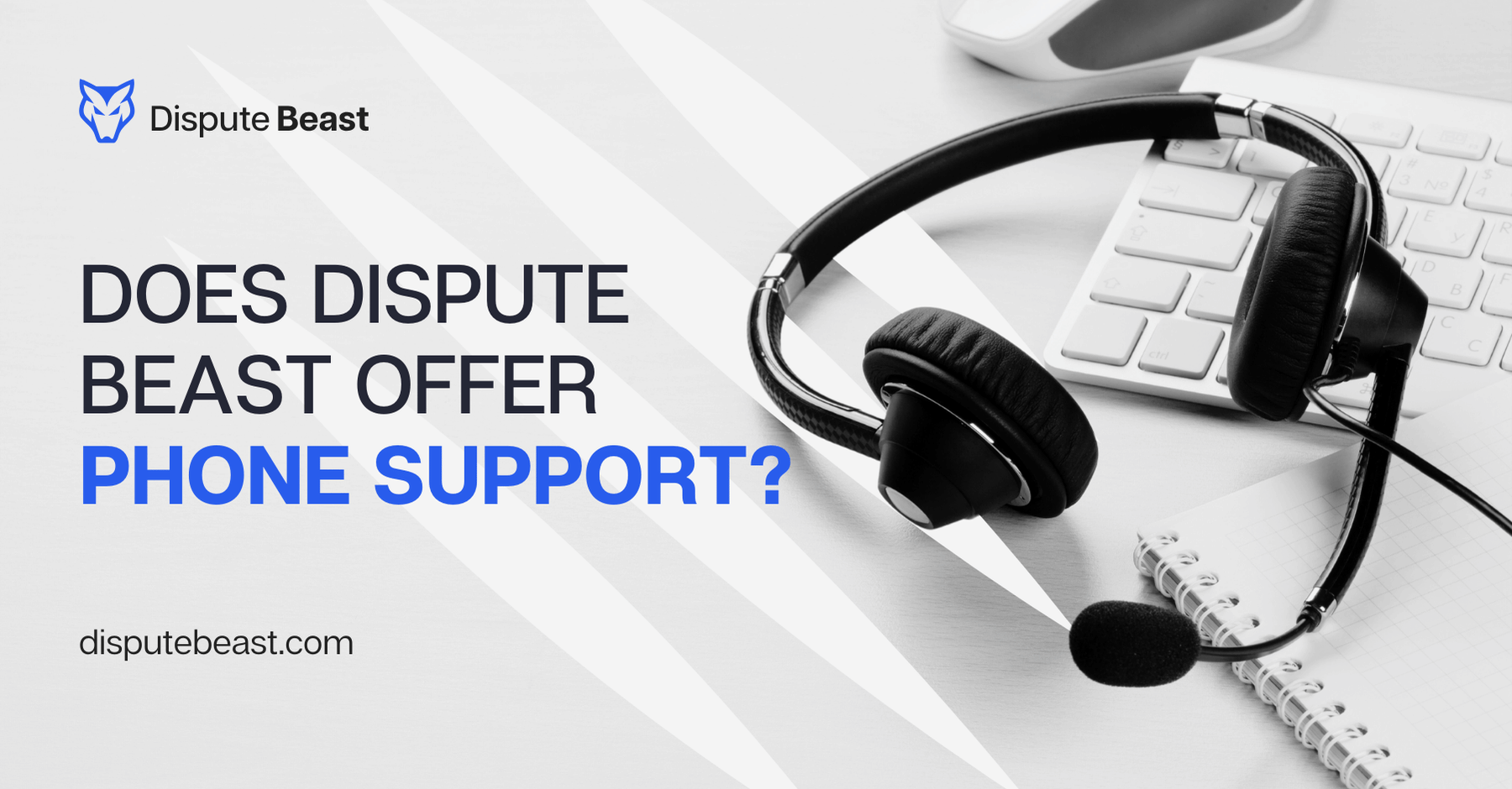 Does Dispute Beast offer phone support?