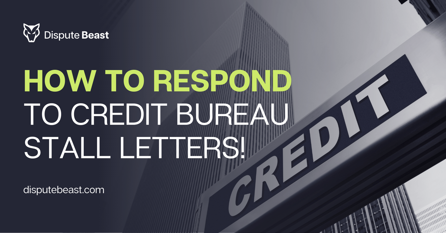 How To Respond To Credit Bureau Stall Letters!